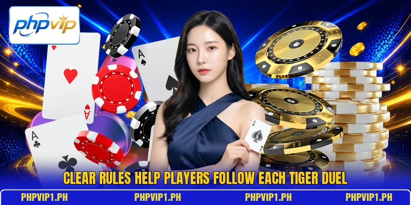 Clear rules help players follow each tiger duel Clear rules help players follow each tiger duel