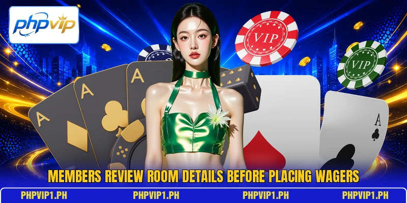 Members review room details before placing wagers Members review room details before placing wagers