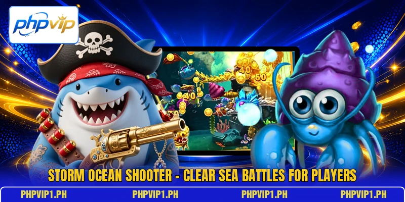 Storm Ocean Shooter - Clear Sea Battles For Players Storm Ocean Shooter - Clear Sea Battles For Players